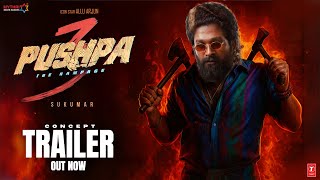 Pushpa 3 The Rampage Concept Trailer Hindi Allu Arjun Vijay Deverkondarashmika Fahadh 2027