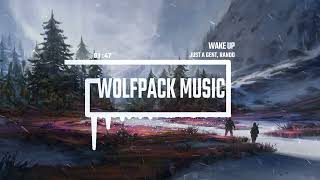 Just A Gent, Rando - wake up [Trap Nation Release] // WolfPack Music