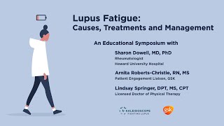 Lupus Fatigue: Causes, Treatments and Management