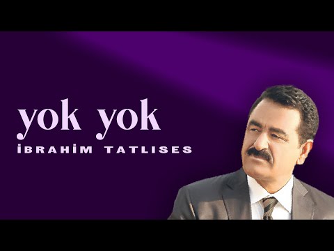 İbrahim Tatlıses - Yok Yok (Official Audio Video)