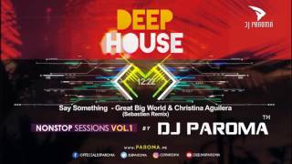 NON STOP SESSIONS VOL.1 | DEEP HOUSE | DJ PAROMA
