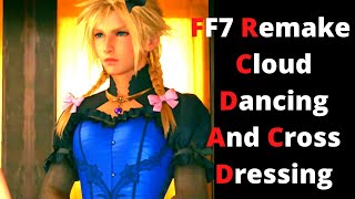 Clouds Dancing and cross-dressing Final fantasy 7 Remake