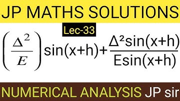 NUMERICAL ANALYSIS || FINITE DIFFERENCES || LECTURE-33