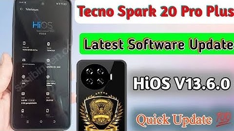 How to Update Tecno Spark 20 Pro Plus to the Latest Software Version