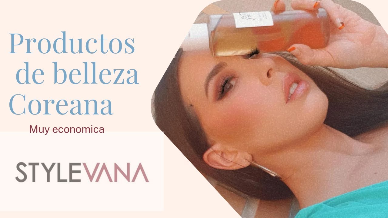 COMPRAR  COSMETICA COREANA  en ESPAÑA muy ECONOMICA  STYLEVANA  / AGOSTO 2022  #SVBeautifulSelf