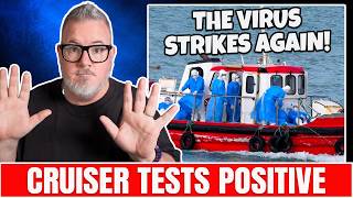 More Cruise Infections + Carnival Cruise versus Royal in the Caribbean | Hantavirus Update