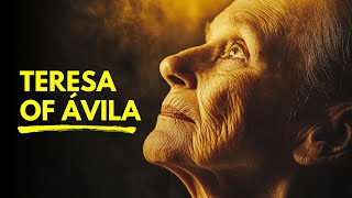 She saw heaven while still on earth | St. Teresa of Ávila