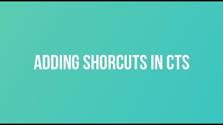 Adding Shortcuts In Flextrac Cts