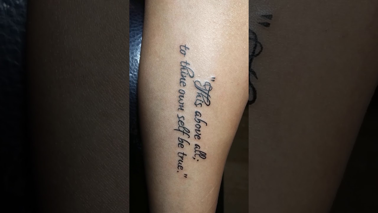 Quote Tattoo: This above all; to thine own self be true | wording ...