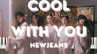 COOL WITH YOU - NEW JEANS (뉴진스) | EASY PIANO COVER