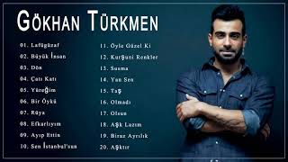 Gökhan Türkmen Karışık Şarkılar 2021 - Gökhan Türkmen En Popüler Şarkılar   Gökhan Türkmen