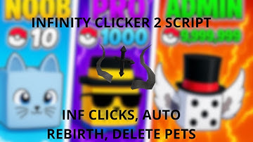 [FREE UGC] Infinity Clicker 2 OP Script (INF CLICKS, AUTO REBIRTH + MUCH MORE) Keyless