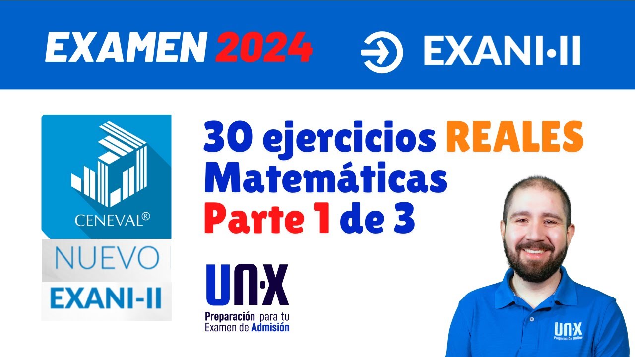 Pensamiento Matemático - Parte 1 - Reactivos REALES Exani II - 2024