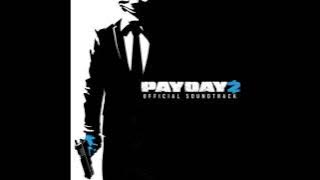 Payday 2  Soundtrack - #34 Ho Ho Ho