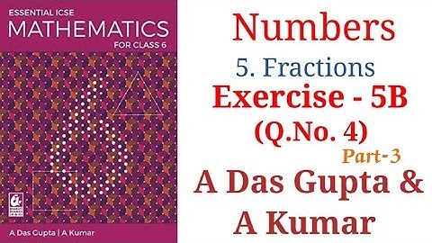 ICSE Maths | Fractions Exercise 5B| Class 6| A Das Gupta Solutions| #icse #maths @amarclasses0610