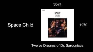 Video voorbeeld van "Spirit - Space Child - Twelve Dreams of Dr.  Sardonicus [1970]"