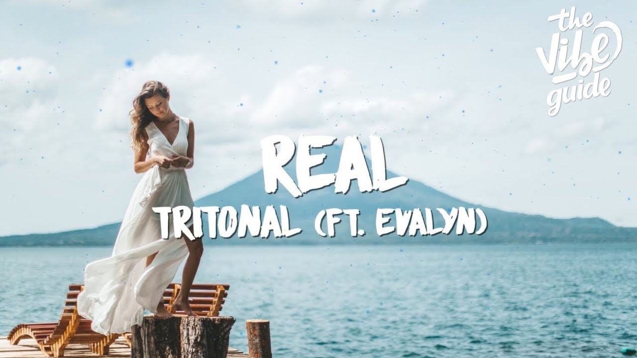 Tritonal  & Evalyn - Real (Lyrics)  | Lyric / Letra