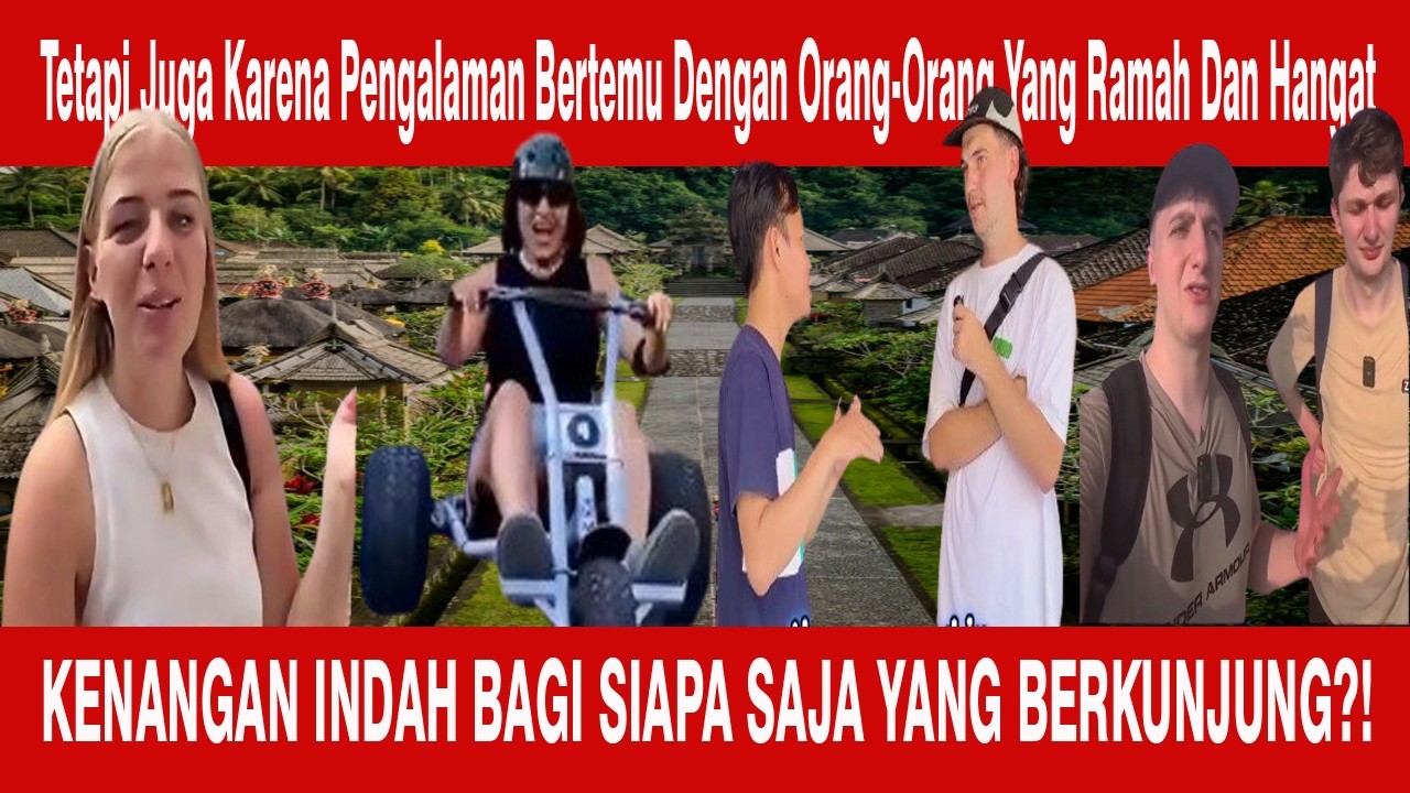 Hal Yang Selalu Menjadi Daya Tarik Wisatawan Asing?!