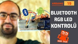 Arduino Bluetooth RGB LED Kontrolü (HC06 Bluetooth Modül)