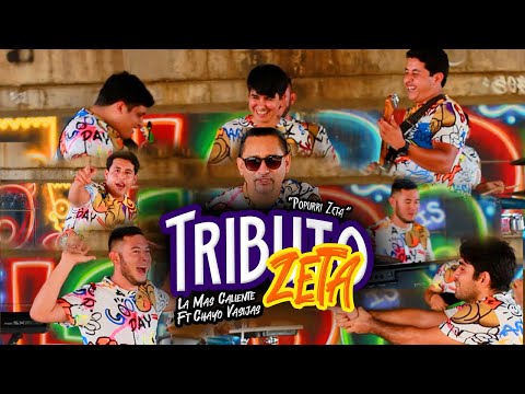 Tributo Zeta (Popurrí Zeta) La Mas Caliente Ft Chayo Vasijas