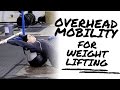 Overhead Mobility for Weightlifting