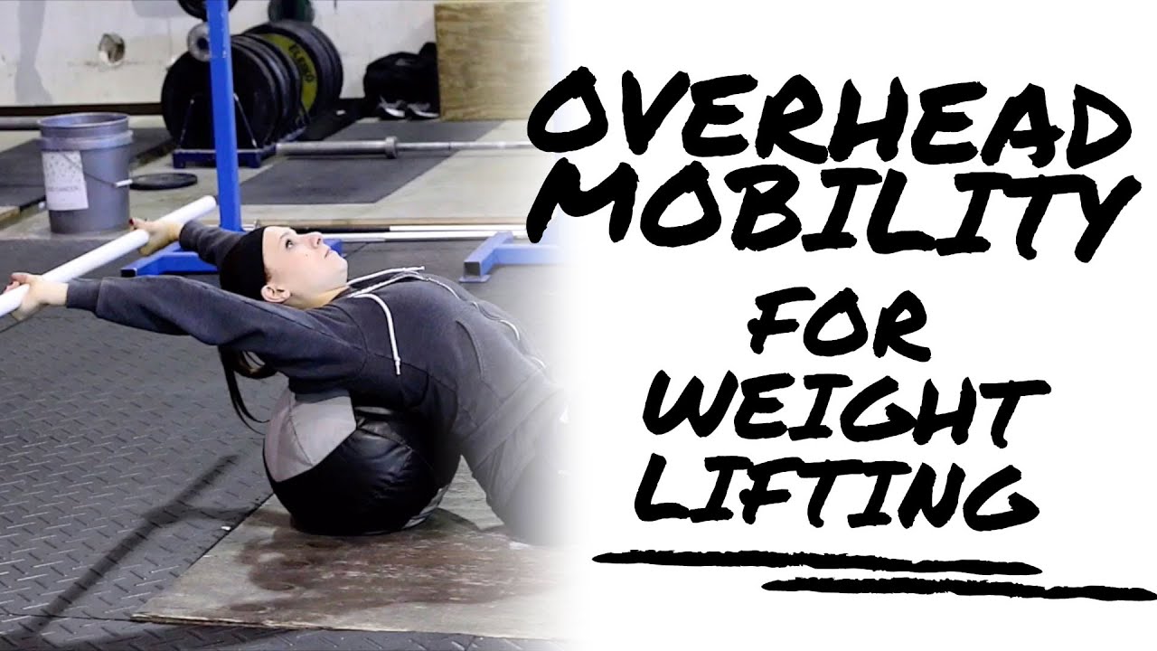 Overhead Mobility for Weightlifting YouTube