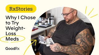 3 People Share Why They Made the Choice to Try Weight-Loss Medication | GoodRx