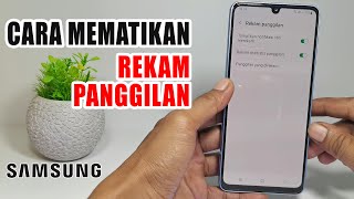 How to Turn Off Incoming Call Recording on Samsung Phones