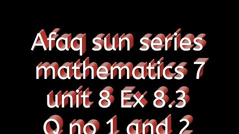 Afaq sun series maths 7 solution || Exercise 8.3