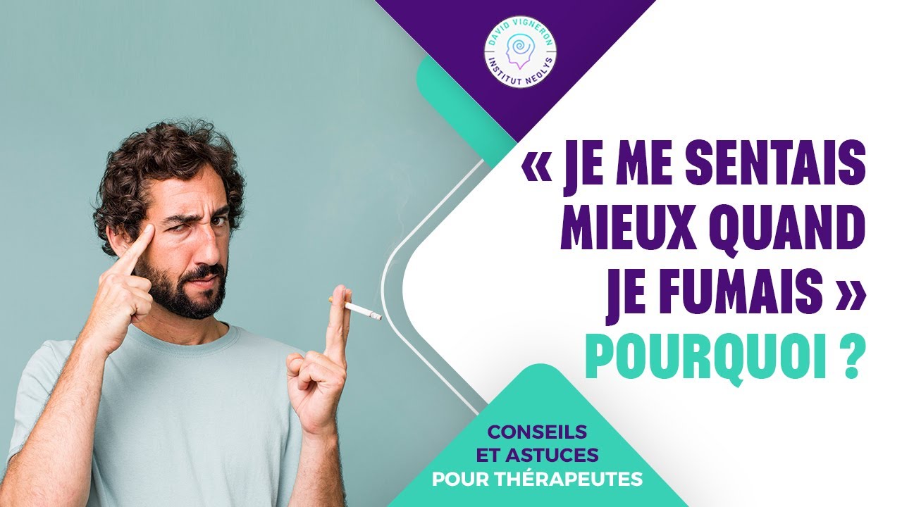 « JE ME SENTAIS MIEUX QUAND JE FUMAIS » POURQUOI ? état grippal etc. YouTube
