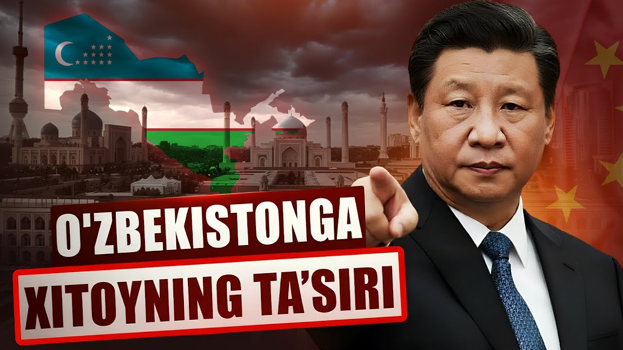 O'ZBEKISTONGA XITOYNING TA'SIRI