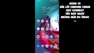 Hướng dẫn cách sửa lỗi Chrome bị crash, tắt đột đột trên điện thoại Android