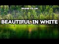 Shane Filan - Beautifu in White || Lyrics