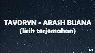 TAVORYN - ARASH BUANA lyric sub indo (lirik terjemahan)