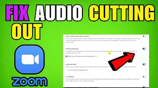 How To Fix Zoom Audio Cutting Out (2026) (New Update) How To Fix Zoom Audio Cutting Out 2026