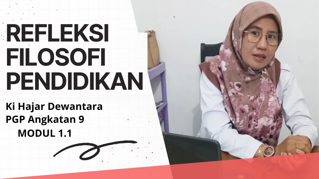 PGP MODUL 1.1. EKSPLORASI FILOSOFI PENDIDIKAN KHD