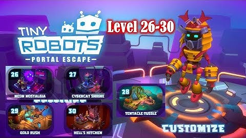 Tiny Robots Portal Escape Level 26-30 Gameplay Walkthrough