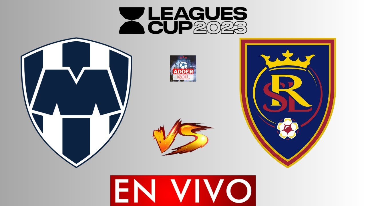 MONTERREY VS REAL SALT LAKE EN VIVO ⚽🔴 CONCACAF LEAGUES CUP 2023 FASE