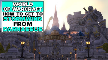 WORLD OF WARCRAFT CLASSIC How To Get To STORMWIND From DARNASSUS