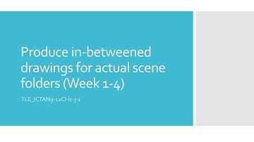 Produce inbetween drawings for actual scene folder week 1 to 4