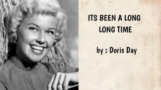 ITS BEEN A LONG LONG TIME - Doris Day ( lyrics )