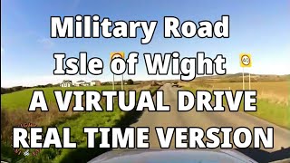 📽 Military Road - Isle of Wight - A VIRTUAL DRIVE - REAL TIME VERSION