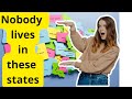 Why Nobody Lives in These 9 States?