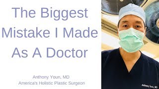 My Biggest Regret as a Doctor - Dr. Anthony Youn