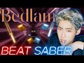 BEAT SABER | LEE JIN HYUK - Bedlam | Expert+