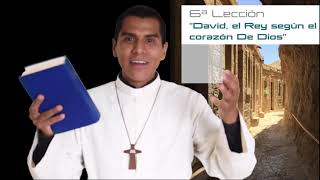 6ªLec 'David, el Rey según el corazón de Dios'