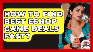 How To Find Best eShop Game Deals Fast? - Joystick Generations
