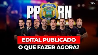 Concurso PP RN: Edital publicado. O que fazer agora?