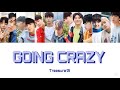 YG TREASURE BOX【 日本語字幕・カナルビ・歌詞 】 Treasure13 -- GOING CRAZY (미쳐가네/狂っていく/ミチョガネ)