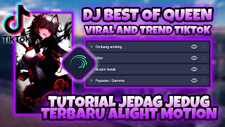 Tutorial Jedag Jedug & Cloring Gelap Terbaru Alight Motion 2021 - DJ Best Of Queen